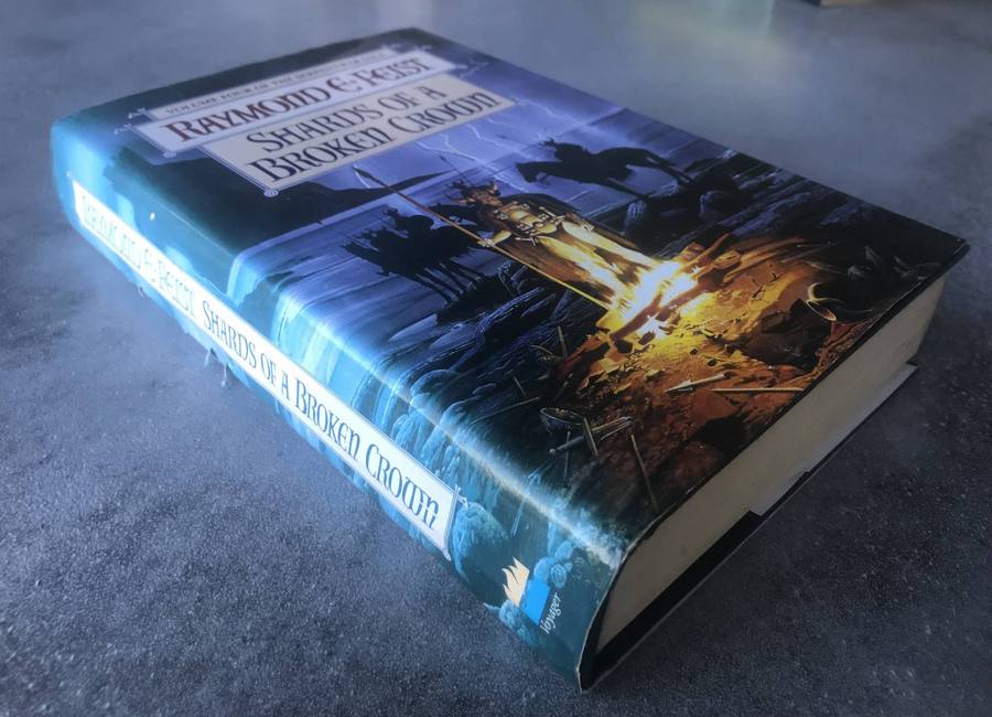 Shards of a Broken Crown (Serpentwar Saga #4) by Raymond E. Feist [Hardcover: Good]
