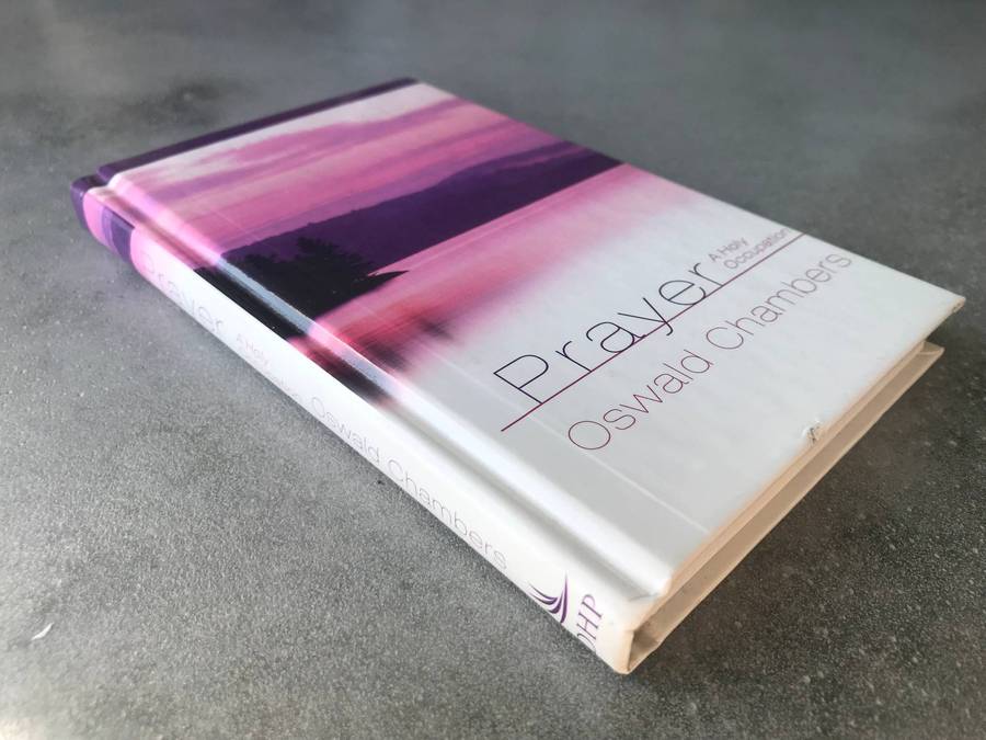 Prayer: A Holy Occupation by Oswald Chambers [Hardcover: Very Good]