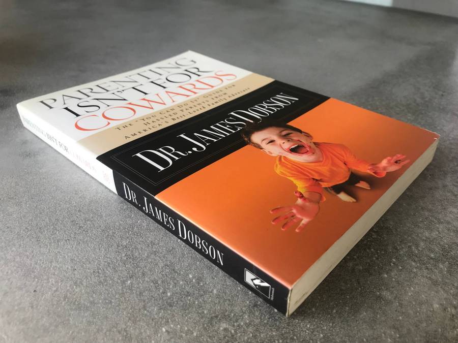 Parenting Isn't for Cowards by Dr. James Dobson [Paperback: Very Good]