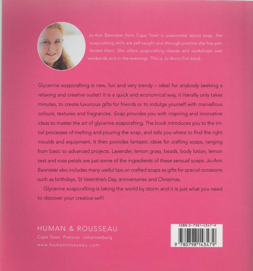 SOAP, THE ART OF GLYCERINE SOAPCRAFTING - JO-ANN BANNISTER (2003)