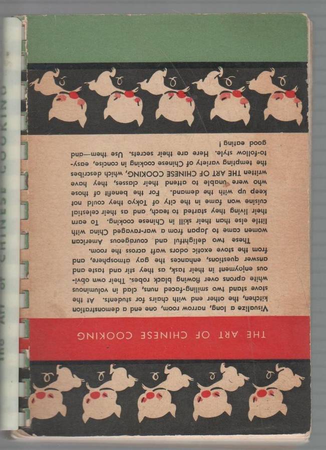 THE ART OF CHINESE COOKING BY THE BENEDICTINE SISTERS OF PEKING (3 RD PRINTING 1959)