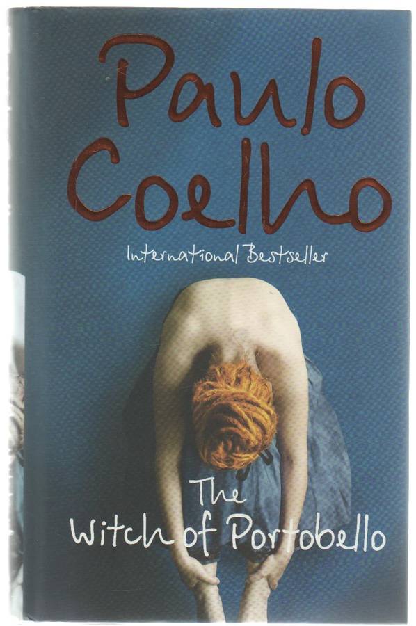 THE WITCH OF PORTOBELLO - PAULO COELHO (1 ST PUBLISHED 2007)