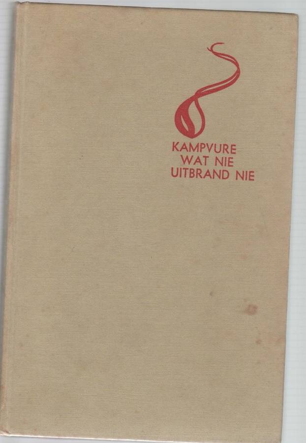 KAMPVURE WAT NIE UITBRAND NIE - P J SCHOEMAN (2 DE DRUK 1968) JAGVERHALE