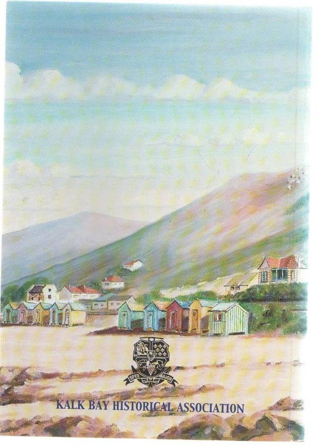 ST JAMES, A CENTURY BY THE SEA 1850 - 1950 - MICHAEL WALKER (SIGNED) KALK BAY HISTORICAL ASSOCIATION