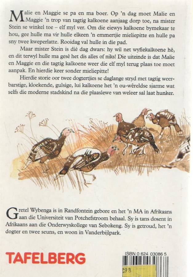 MALIE EN MAGGIE EN DIE TAGTIG KALKOENE - GRETEL WYBENGA (1 STE UITGAWE 1993)