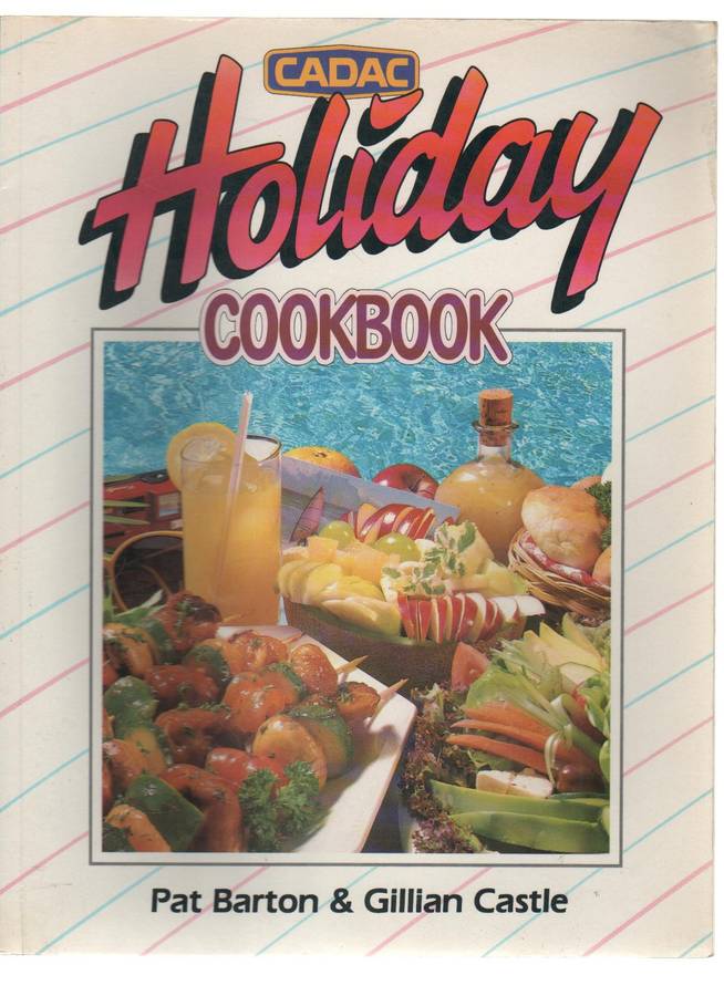 CADAC HOLIDAY COOKBOOK - PAT BARTON & GILLIAN CASTLE (1 ST PUBLISHED 1989)