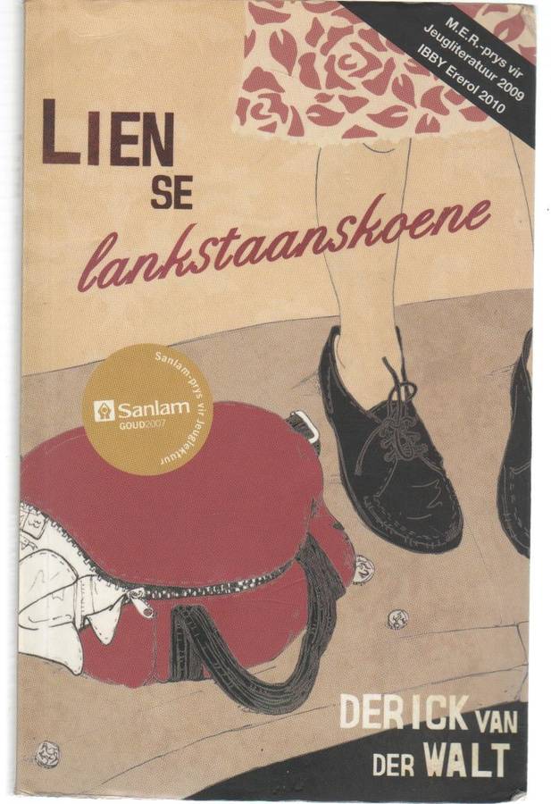 LIEN SE LANKSTAANSKOENE - DERICK VAN DER WALT (JEUGVERHAAL - 12 DE DRUK 2013)
