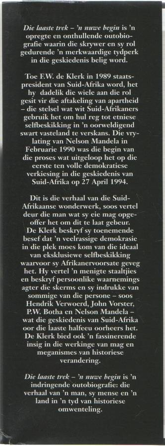 F W DE KLERK, DIE OUTOBIOGRAFIE , DIE LAASTE TREK , 'N NUWE BEGIN (1998)