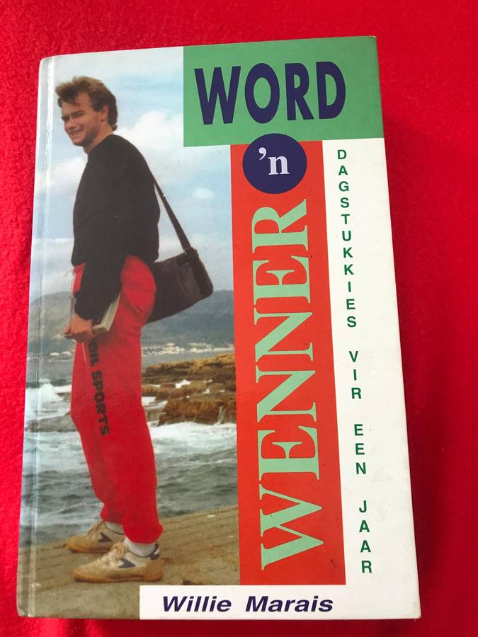 Word n Wenner By Wllie Marias Dagstukkies vir een jaar