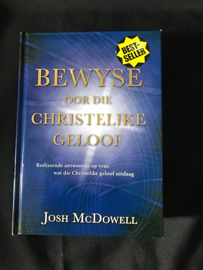 Bewyse Oor Die Christelike Geloof Josh McDowell (hardeband)