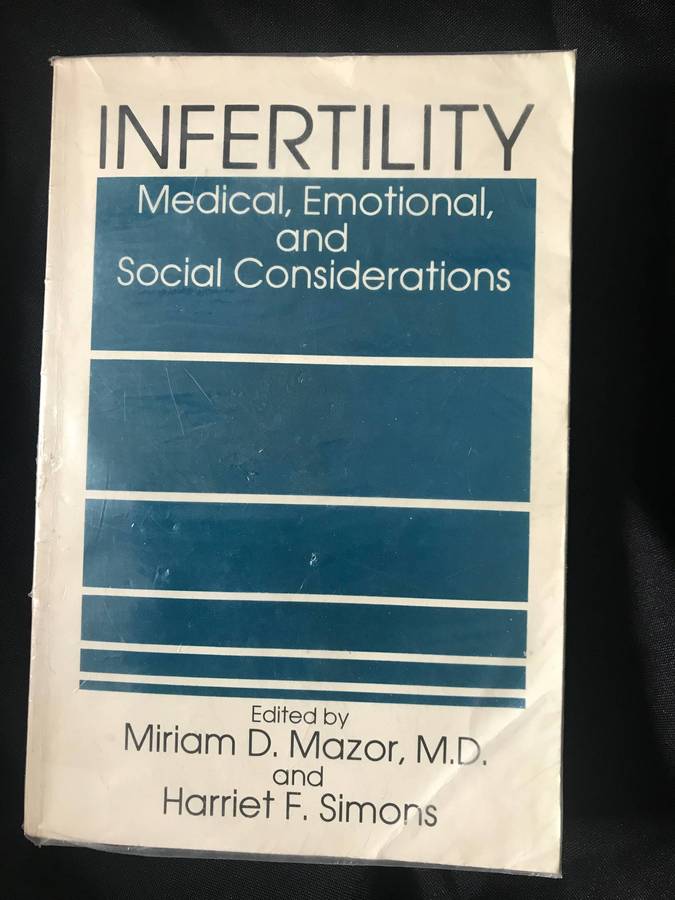 Infertility: Medical, Emotional and Social Considerations