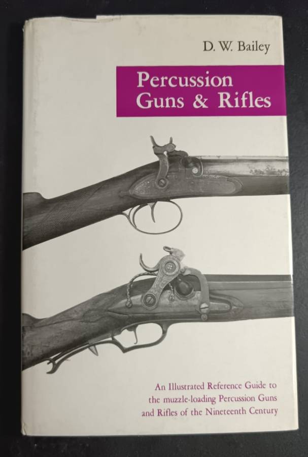 Percussion Guns and Rifles (Illustrated Monographs S.) - Hardcover
