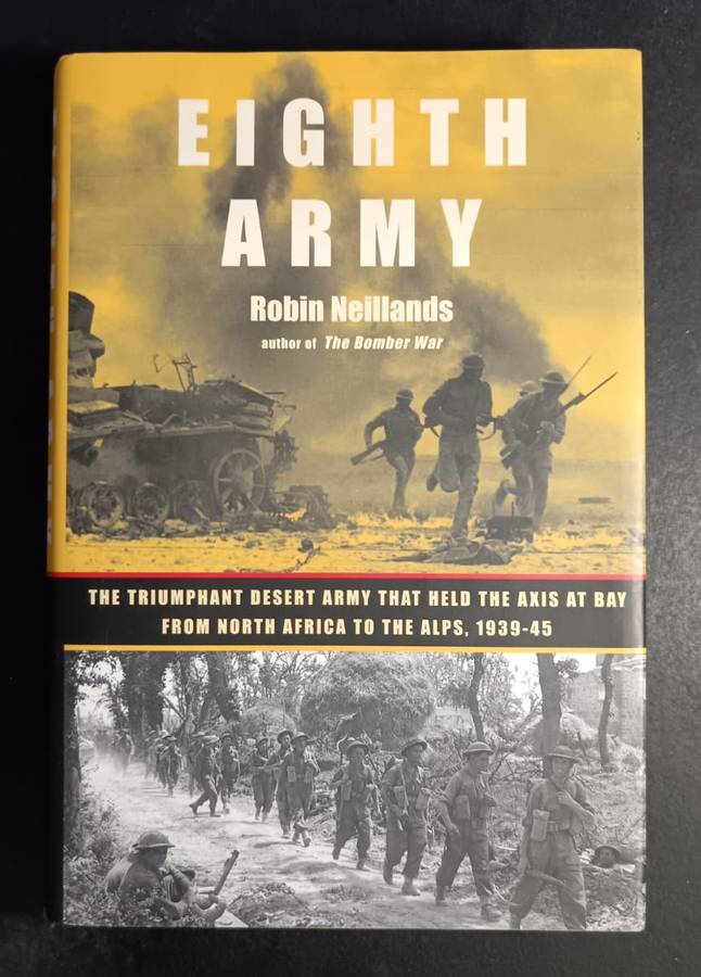 Eighth Army: the Triumphant Desert Army That Held the Axis at Bay from North Africa to the Alps, 193