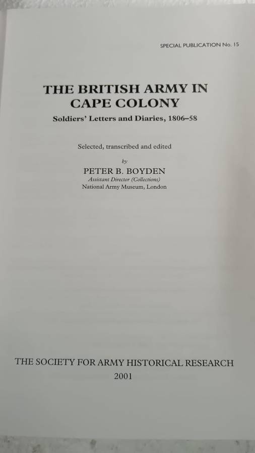 The British Army in Cape Colony : soldiers' letters and diaries 1806-58