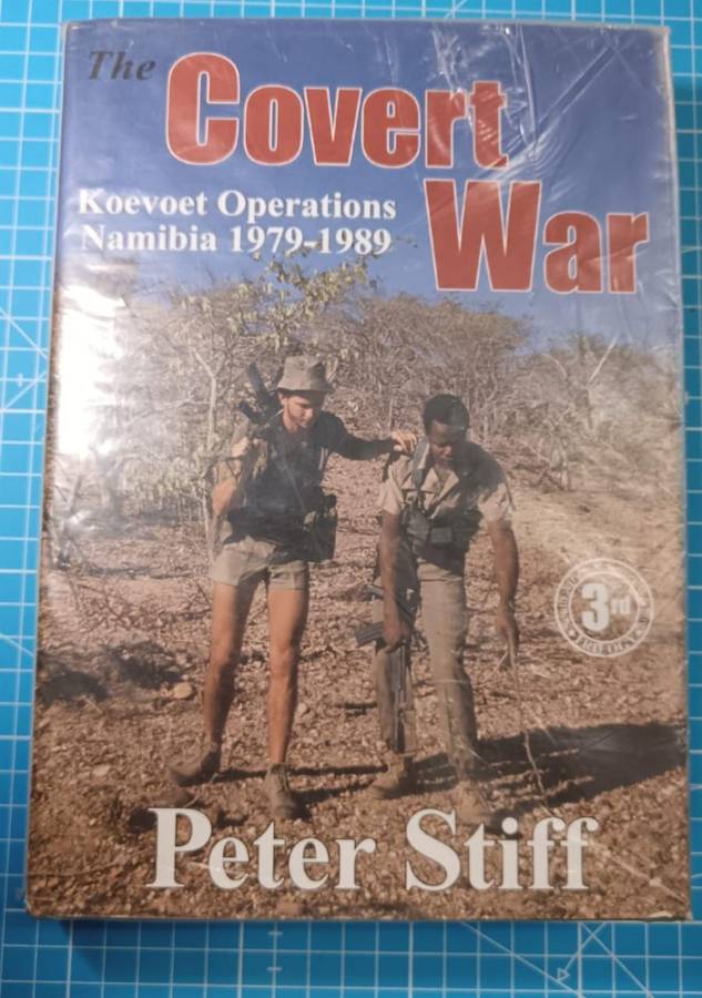 The Covert War: Koevoet Operations Namibia Hard-Cover