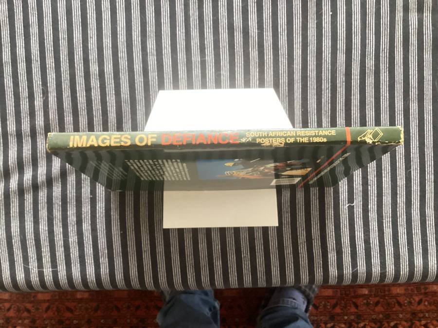 Images of DEFIANCE. South African Resistance Posters of the 1980s.