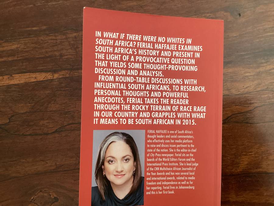 WHAT IF THERE WERE NO WHITES IN SOUTH AFRICA, softcover by Férial Haffajee.
