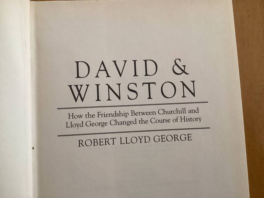 DAVID & WINSTON. The Special Friendship between Lloyd George and Winston Churchill. Hardcover VGood.