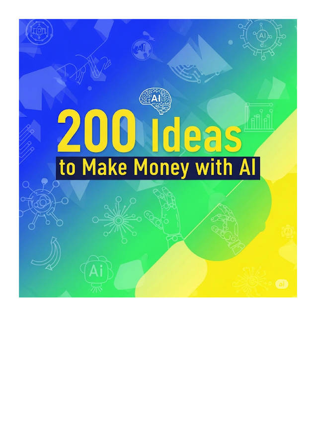 200 IDEAS TO MAKE MONEY WITH AI