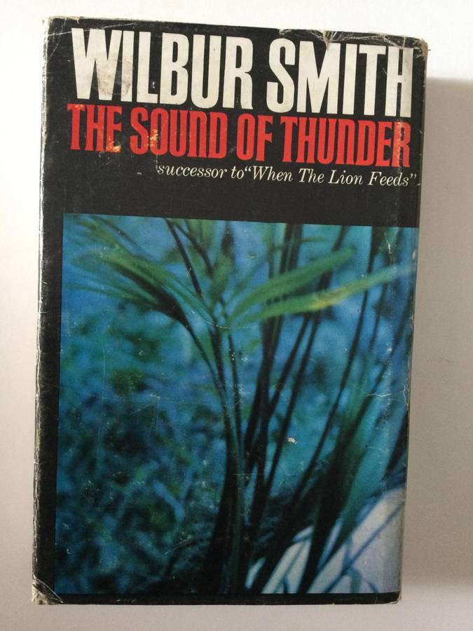 The Sound of Thunder, Wilbur Smith, 1966, Heinemann