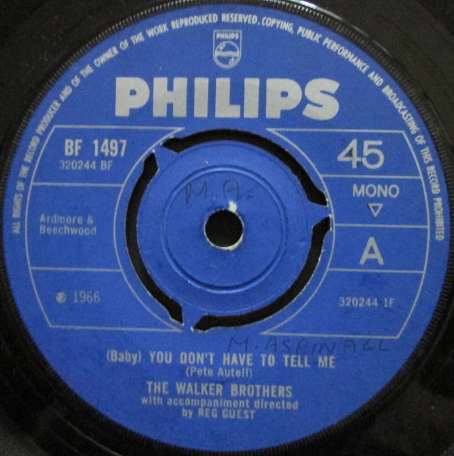 THE WALKER BROTHERS - (BABY) YOU DONT HAVE TO TELL ME / MY LOVE IS GROWING   (7 SINGLE/VINYL)