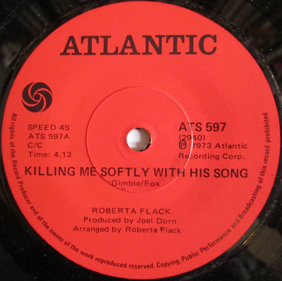 ROBERTA FLACK - KILLING ME SOFTLY WITH THIS SONG / JUST LIKE A WOMAN (7 SINGLE/VINYL)