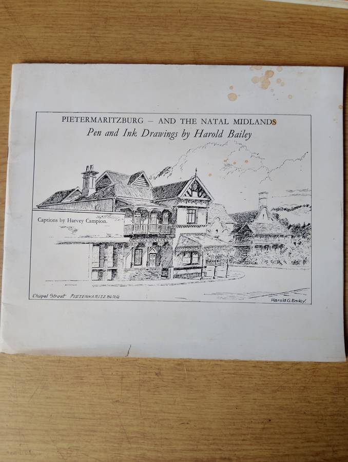 Pietermaritzburg - and the Natal Midlands: Pen and Ink Drawings By Harold Bailey (SIGNED COPY)
