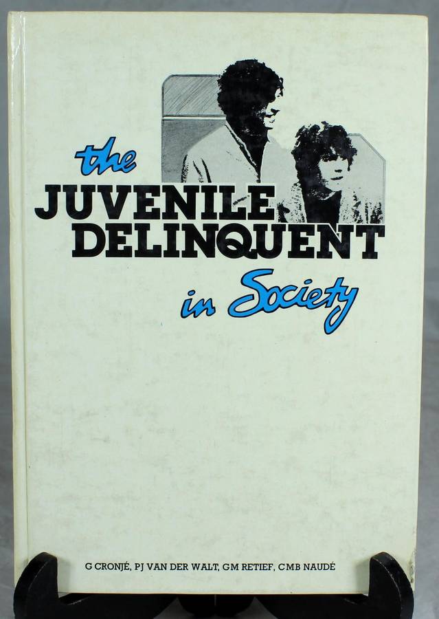 The juvenile delinquent in society - C Cronje
