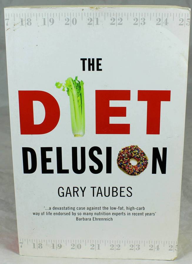 The diet delusion - G. Taubes