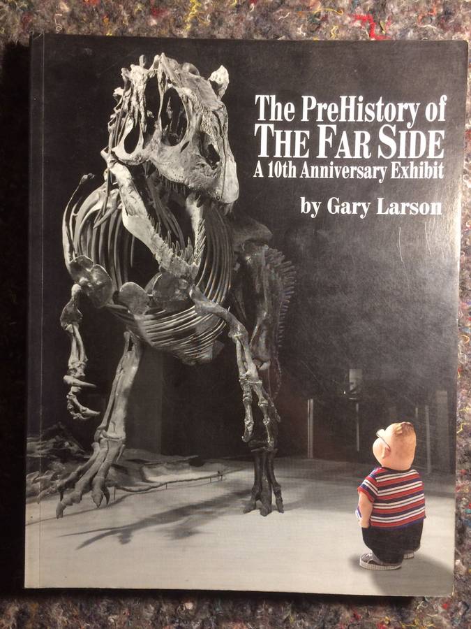 The Pre-History of the Far Side: The 10th Anniversary Exhibition - Gary Larson