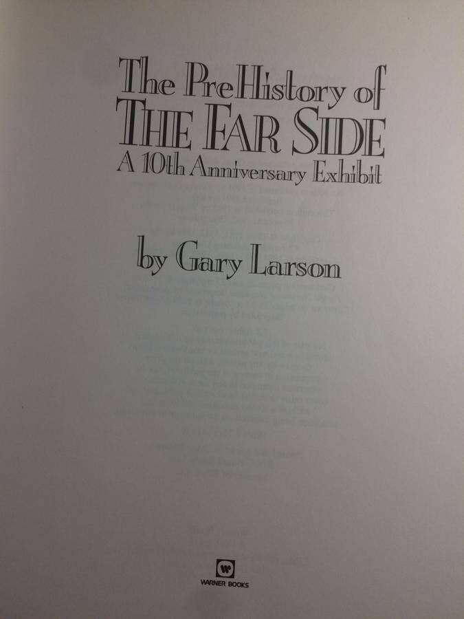 The Pre-History of the Far Side: The 10th Anniversary Exhibition - Gary Larson
