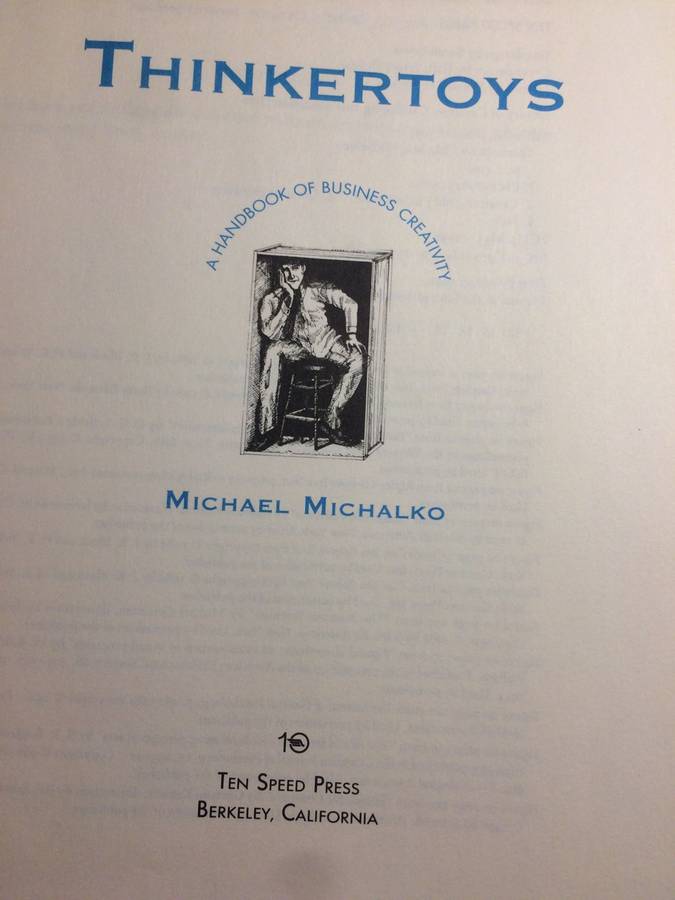 Thinkertoys: A Handbook of Business Creativity - Michael Michalko (1991 1st Edition)