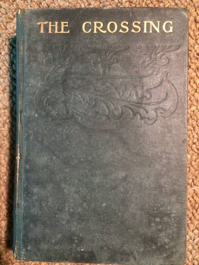 The Crossing - Winston Churchill (1904 1st Edition Hardcover Published by MacMillan)