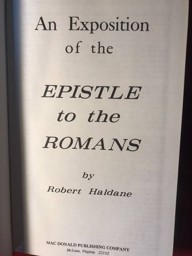 An Exposition of the Epistle to the Romans - Robert Haldane