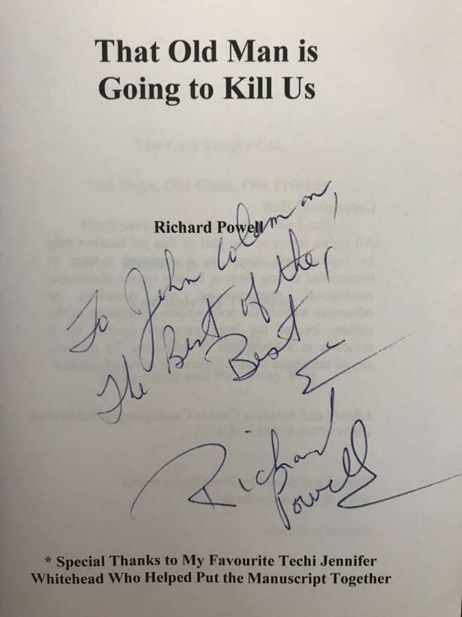 That Old Man is Going to Kill Us - Richard Powell (2010 1st Edition SIGNED BY AUTHOR) Incl 2x Photos