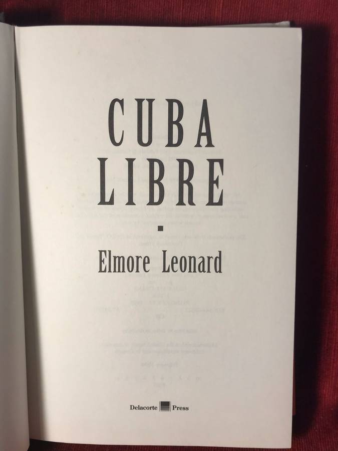 Cuba Libre - Elmore Leonard (1998 1st Edition Hardcover)