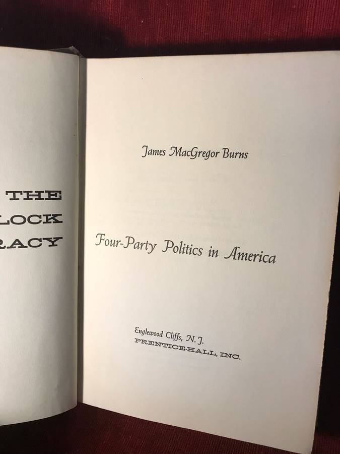 The Deadlock of Democracy: Four-Party Politics in America - James MacGregor Burns