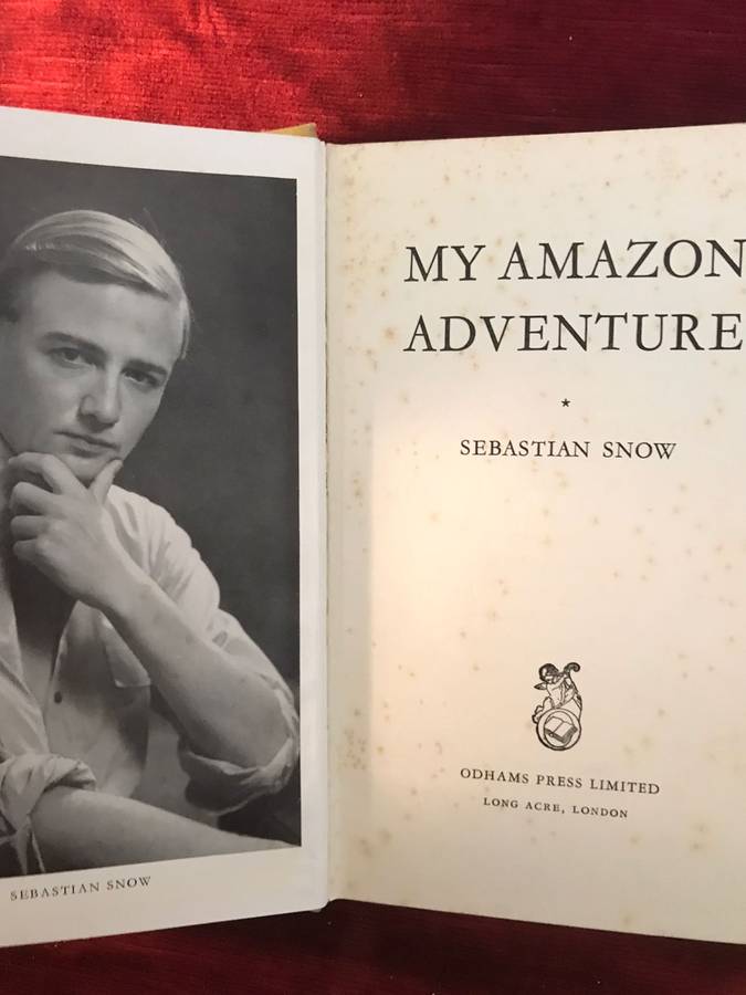 My Amazon Adventure - Sebastian Snow (1953 1st Edition)