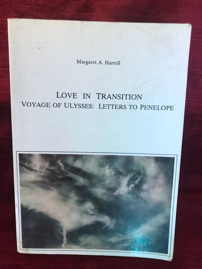 Love in Transition Vol II: Voyage of Ulysses: Letters to Penelope