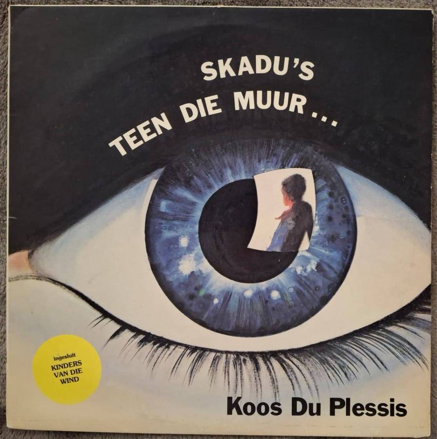 KOOS DU PLESSIS - SKADU'S TEEN DIE MUUR (LP)