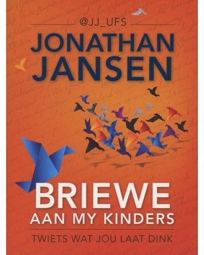 Briewe Aan My Kinders - Twiets Wat Jou Laat Dink