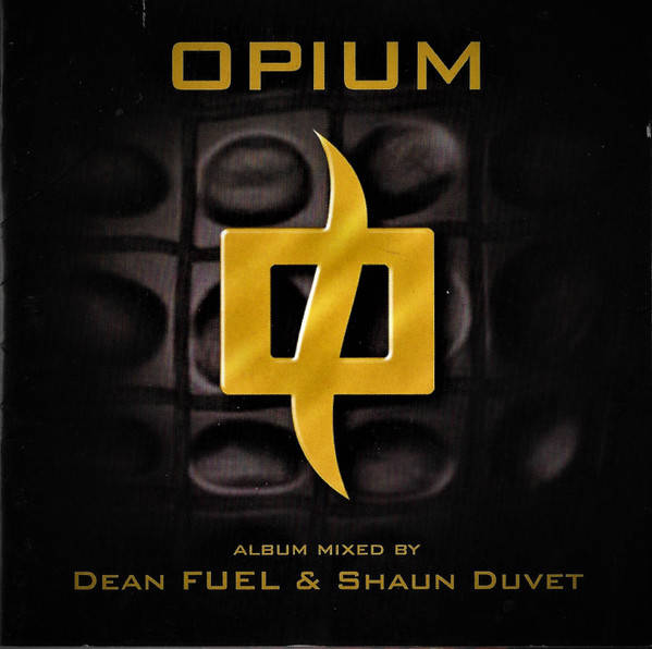Dean Fuel & Shaun Duvet  Opium CD
