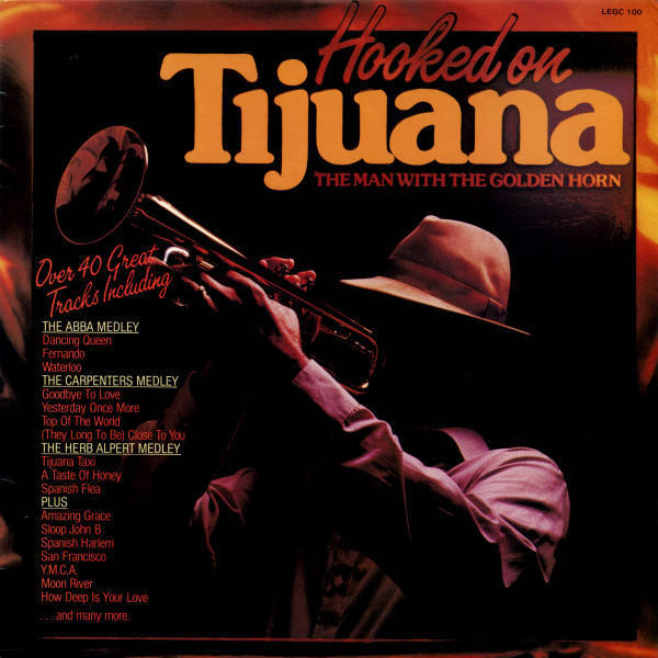 The Man With The Golden Horn  Hooked On Tijuana (Vinyl/LP)