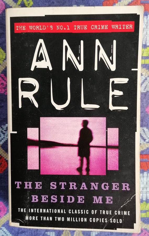 The Stranger Beside Me by Ann Rule