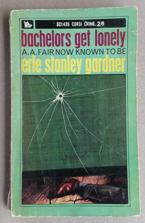Bachelors Get Lonely by A. A. Fair / Erle Stanley Gardner