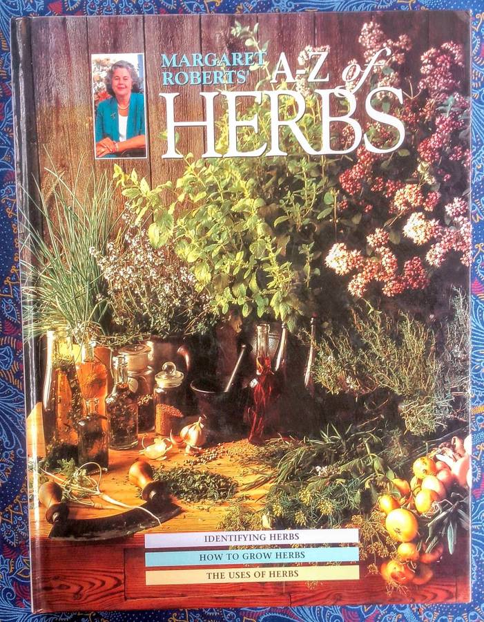 A - Z of Herbs by Margaret Roberts