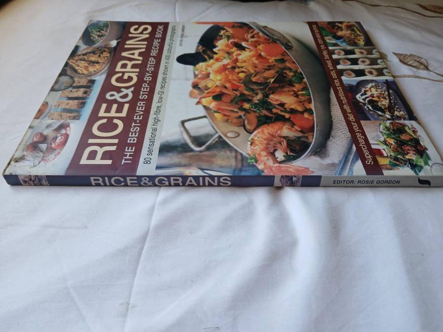 Rice and Grains: The Best-ever Step-by-step Recipe Book, Edited By Rosie Gordon