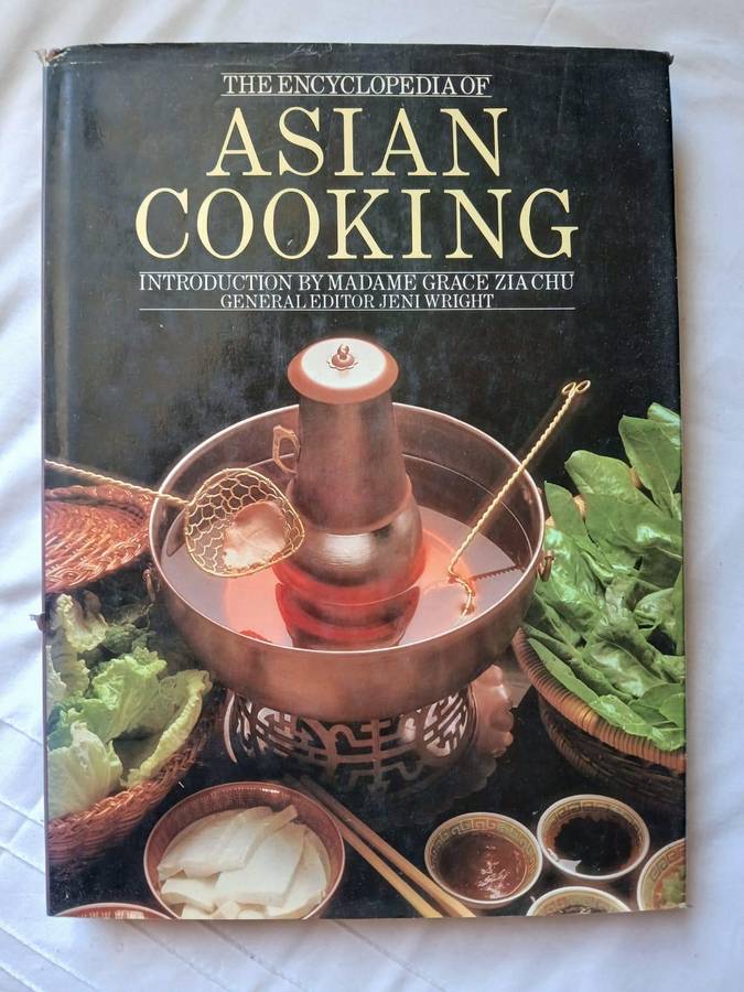 The Encyclopedia of Asian Cooking, Introduction By Madame Grace Zia Chu & General Editor Jeni Wright