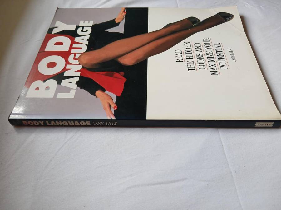 Body Language: Read the Hidden Codes and Maximise Your Potential Jane Lyle