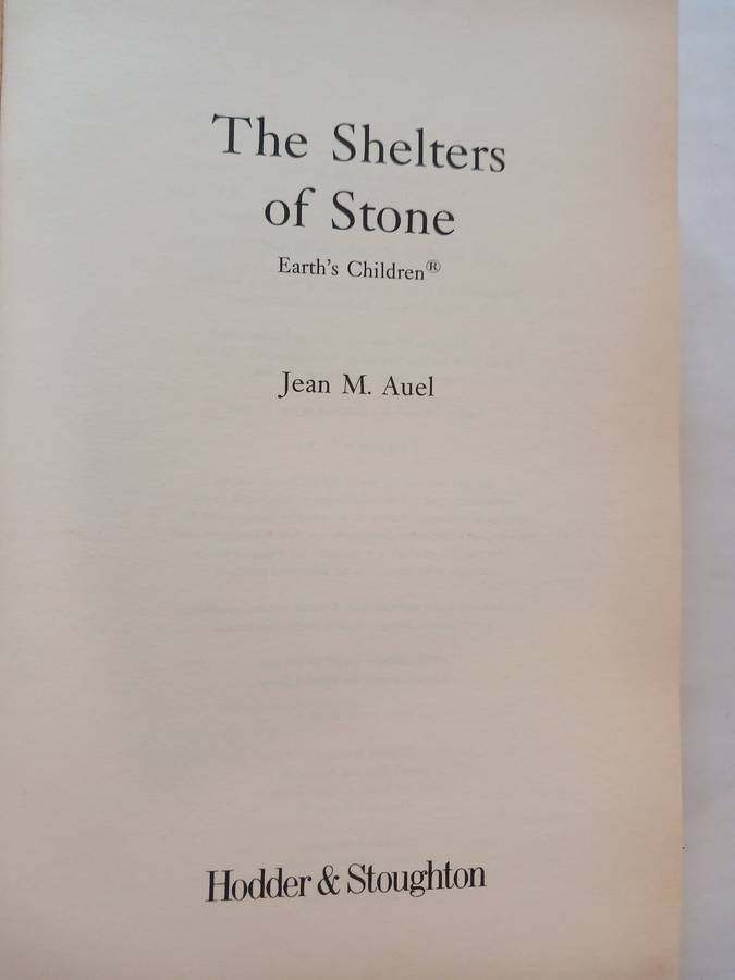 The Shelters of Stone by Jean M. Auel, Earth's Children, First Edition